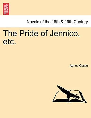 The Pride of Jennico, Etc.