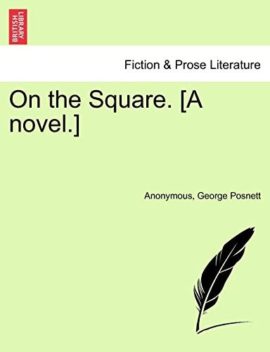 On the Square. [A novel.]
