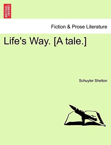 Life's Way. [A tale.]