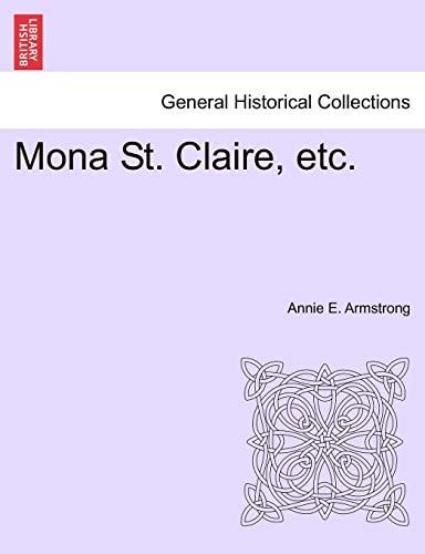 Mona St. Claire, etc.