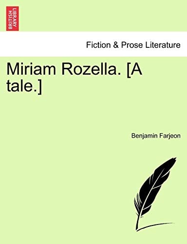 Miriam Rozella. [A tale.]