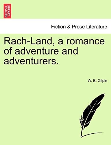 Rach-Land, a romance of adventure and adventurers.