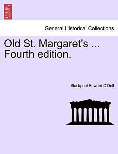 Old St. Margaret's ... Fourth edition.