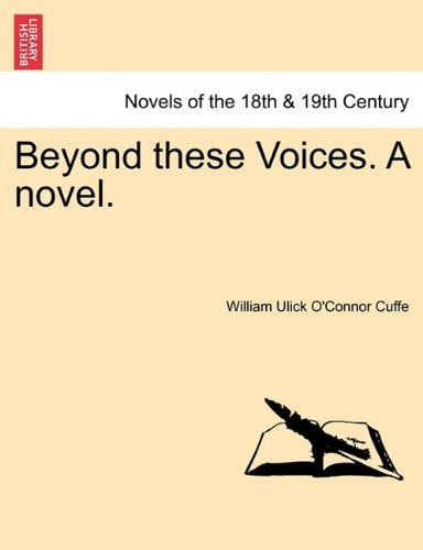 Beyond These Voices. a Novel.