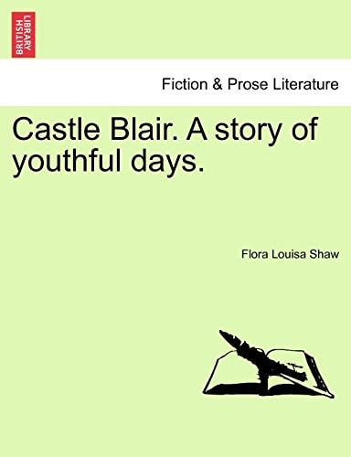 Castle Blair. A story of youthful days. Vol. II.