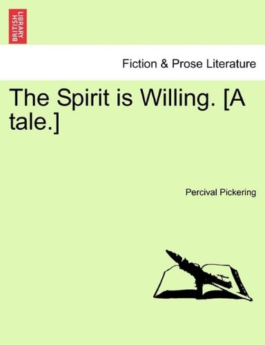 The Spirit is Willing. [A tale.]