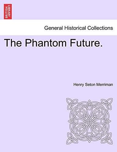 The Phantom Future.