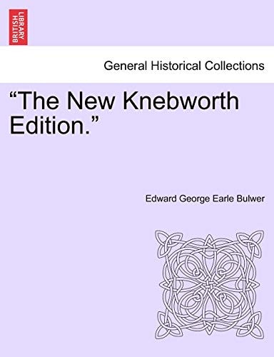"The New Knebworth Edition."