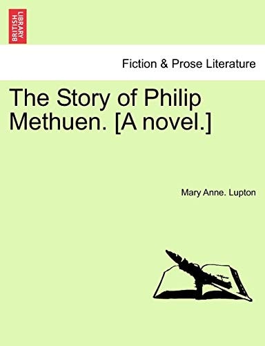 The Story of Philip Methuen. [A novel.]