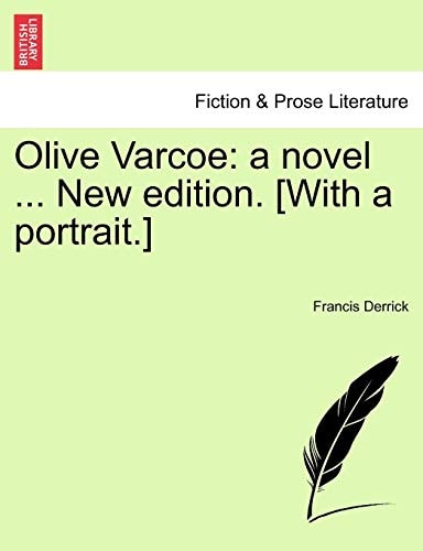 Olive Varcoe: a novel ... New edition. [With a portrait.]