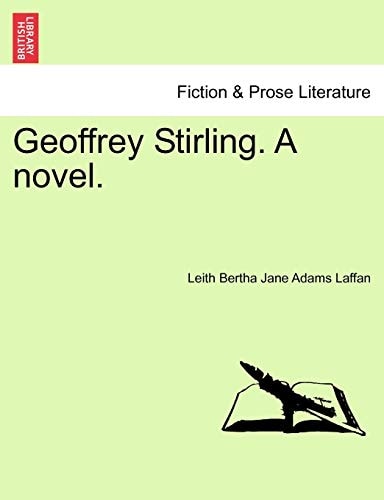Geoffrey Stirling. A novel.