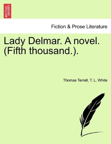 Lady Delmar. A novel. (Fifth thousand.).