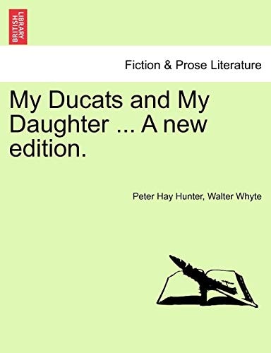 My Ducats and My Daughter ... A new edition.