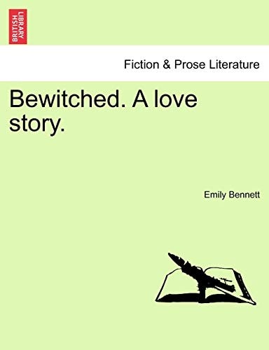 Bewitched. A love story.