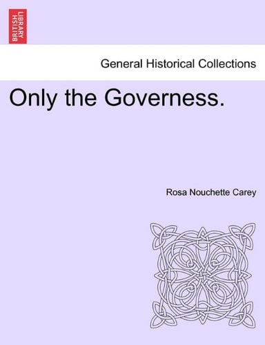 Only the Governess.