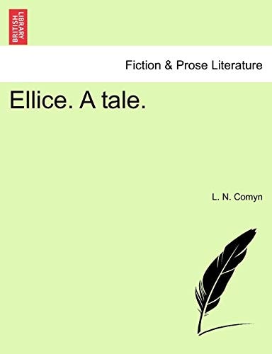 Ellice. A tale.