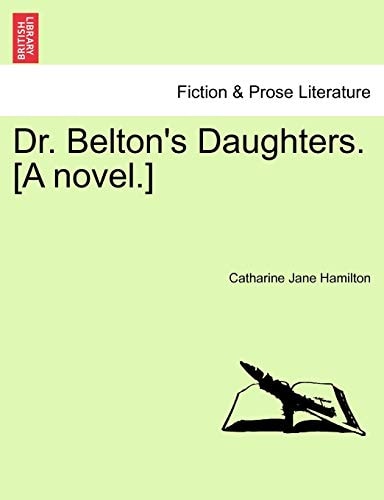 Dr. Belton's Daughters. [A novel.]