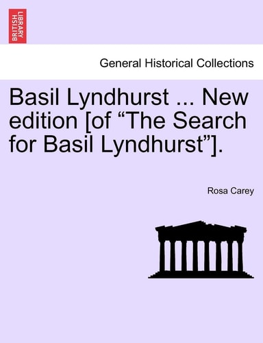 Basil Lyndhurst ... New edition [of "The Search for Basil Lyndhurst"].
