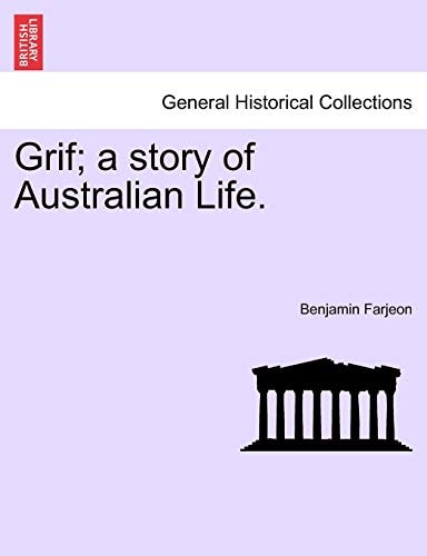 Grif; a story of Australian Life.