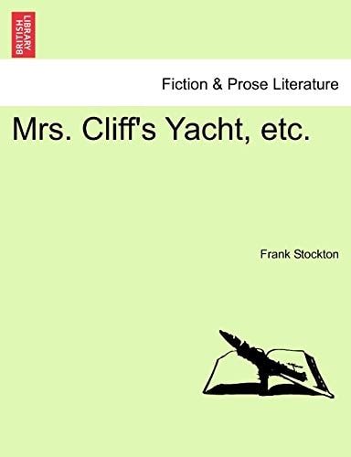 Mrs. Cliff's Yacht, etc.