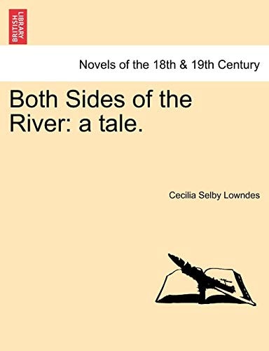 Both Sides of the River: A Tale.