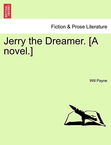 Jerry the Dreamer. [A novel.]