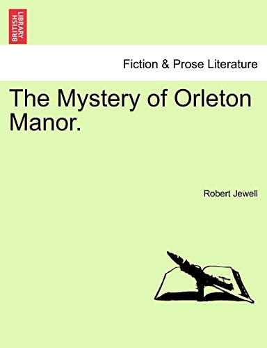 The Mystery of Orleton Manor.