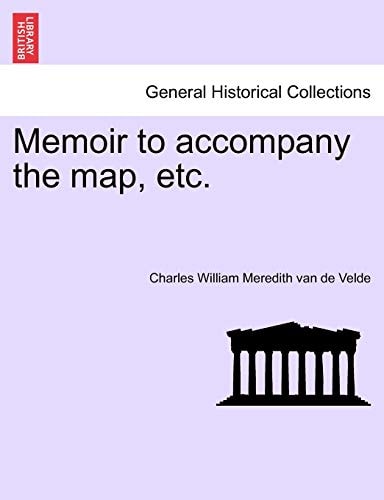 Memoir to accompany the map, etc.