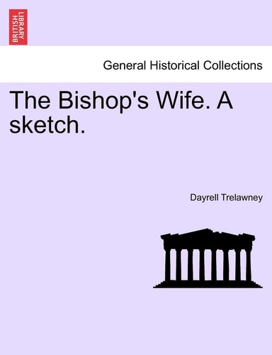 The Bishop's Wife. A sketch.