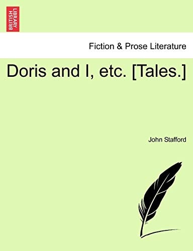Doris and I, etc. [Tales.]