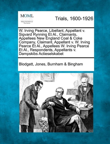 W. Irving Pearce, Libellant, Appellant v. Sigvard Rynning Et Al., Claimants, Appellees New England Coal & Coke Company, Claimant, Appellant v. W. ... Al., Respondents, Appellants v. Dampskibs...