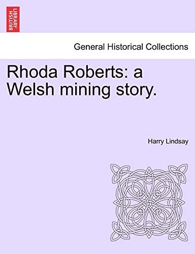 Rhoda Roberts: a Welsh mining story.