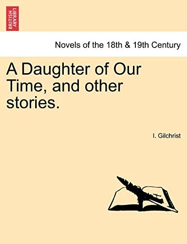 A Daughter of Our Time, and other stories.