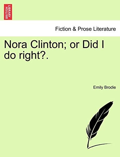 Nora Clinton; or Did I do right?.