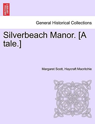 Silverbeach Manor. [A tale.]