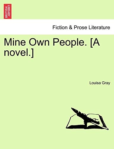 Mine Own People. [A novel.]