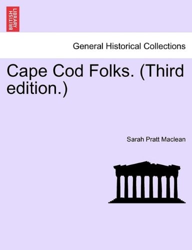 Cape Cod Folks. (Third edition.)