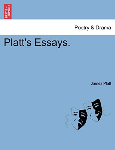 Platt's Essays.