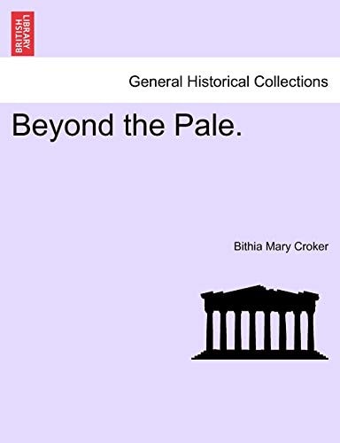 Beyond the Pale.
