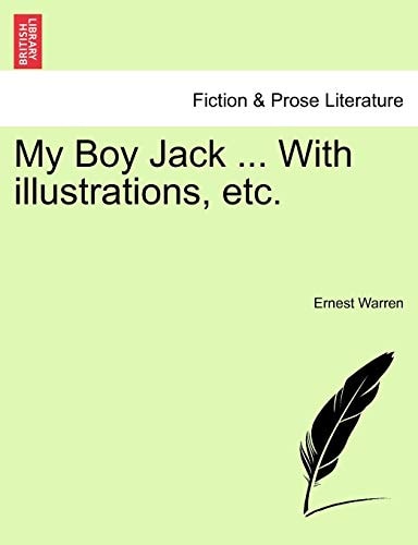 My Boy Jack ... With illustrations, etc.