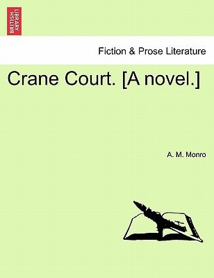 Crane Court. [A novel.]