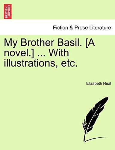 My Brother Basil. [A novel.] ... With illustrations, etc.