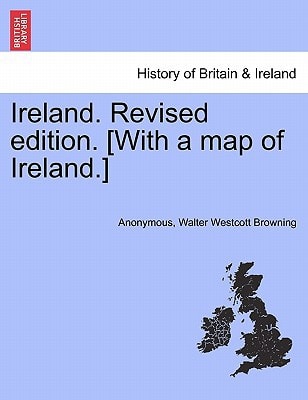 Ireland. Revised edition. [With a map of Ireland.]