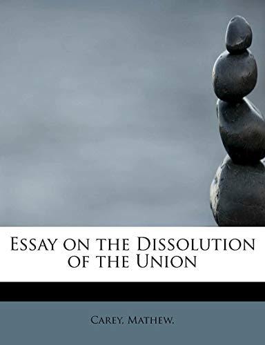 Essay on the Dissolution of the Union