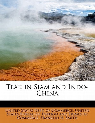 Teak in Siam and Indo-China