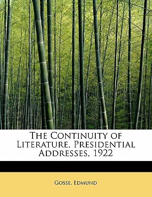 The Continuity of Literature, Presidential Addresses, 1922