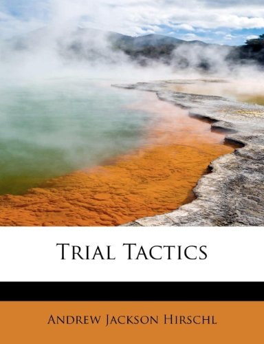 Trial Tactics
