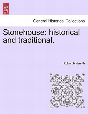 Stonehouse: historical and traditional.