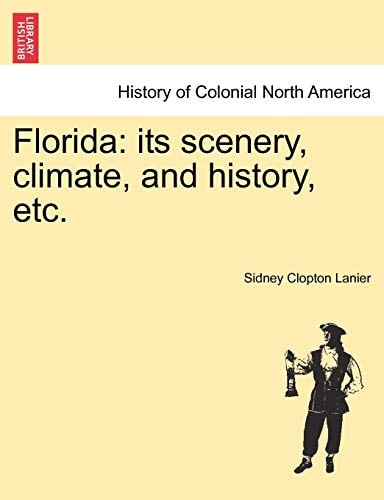 Florida: Its Scenery, Climate, and History, Etc.