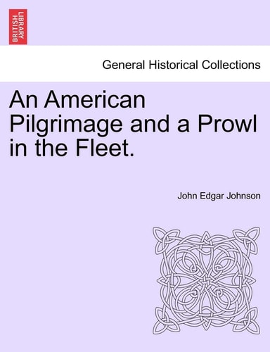 An American Pilgrimage and a Prowl in the Fleet.